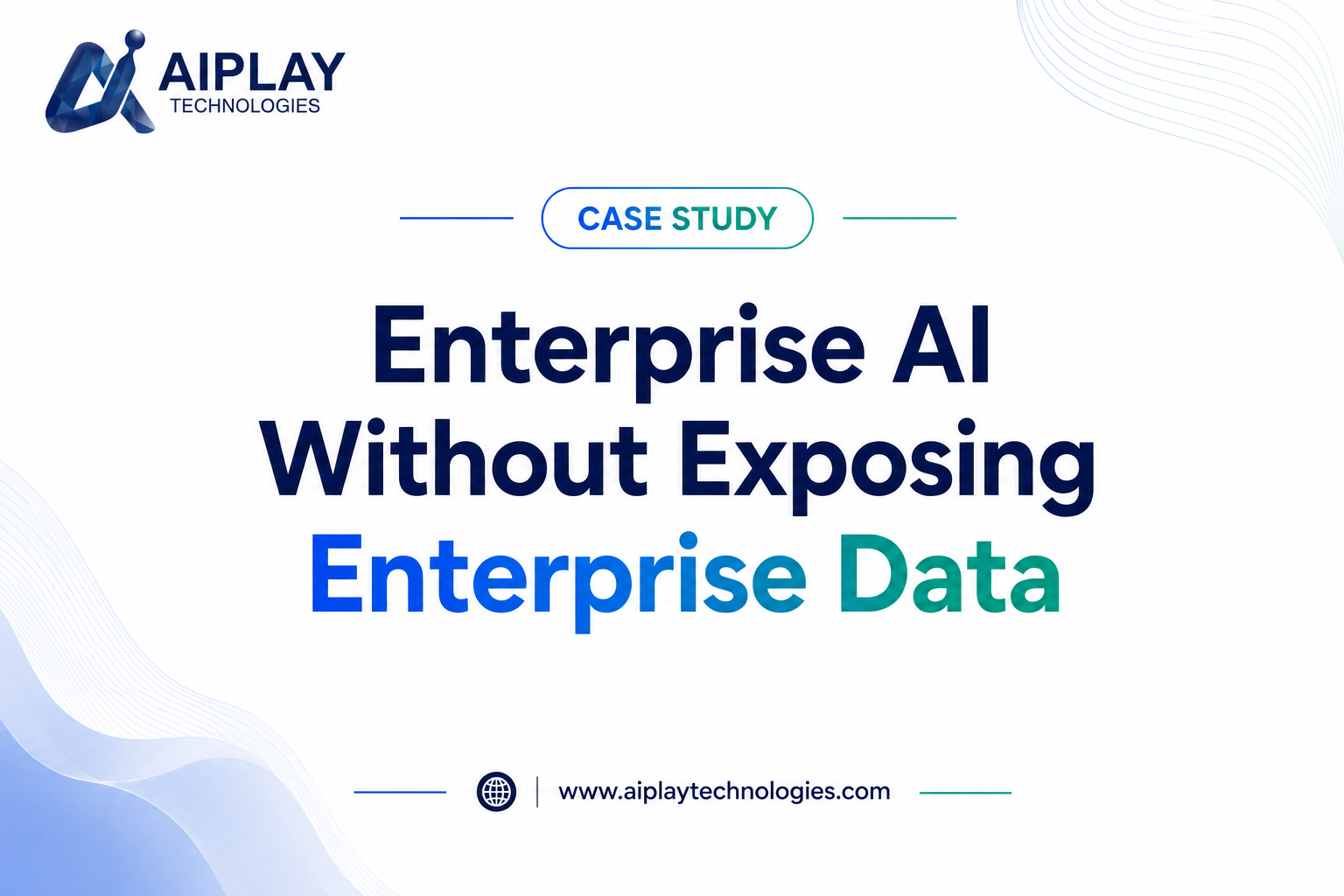 AIplay Technologies — Dynamic AI Data Masking for Secure Enterprise AI Integration
